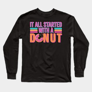 vintage it all started with a donut Long Sleeve T-Shirt